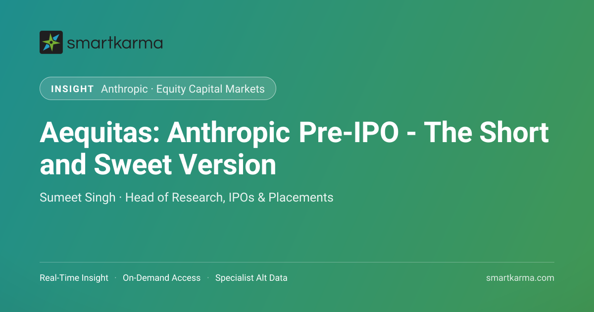 Smart Seewts Aequitas: Anthropic Pre-IPO - The Short and Sweet Version · Smartkarma